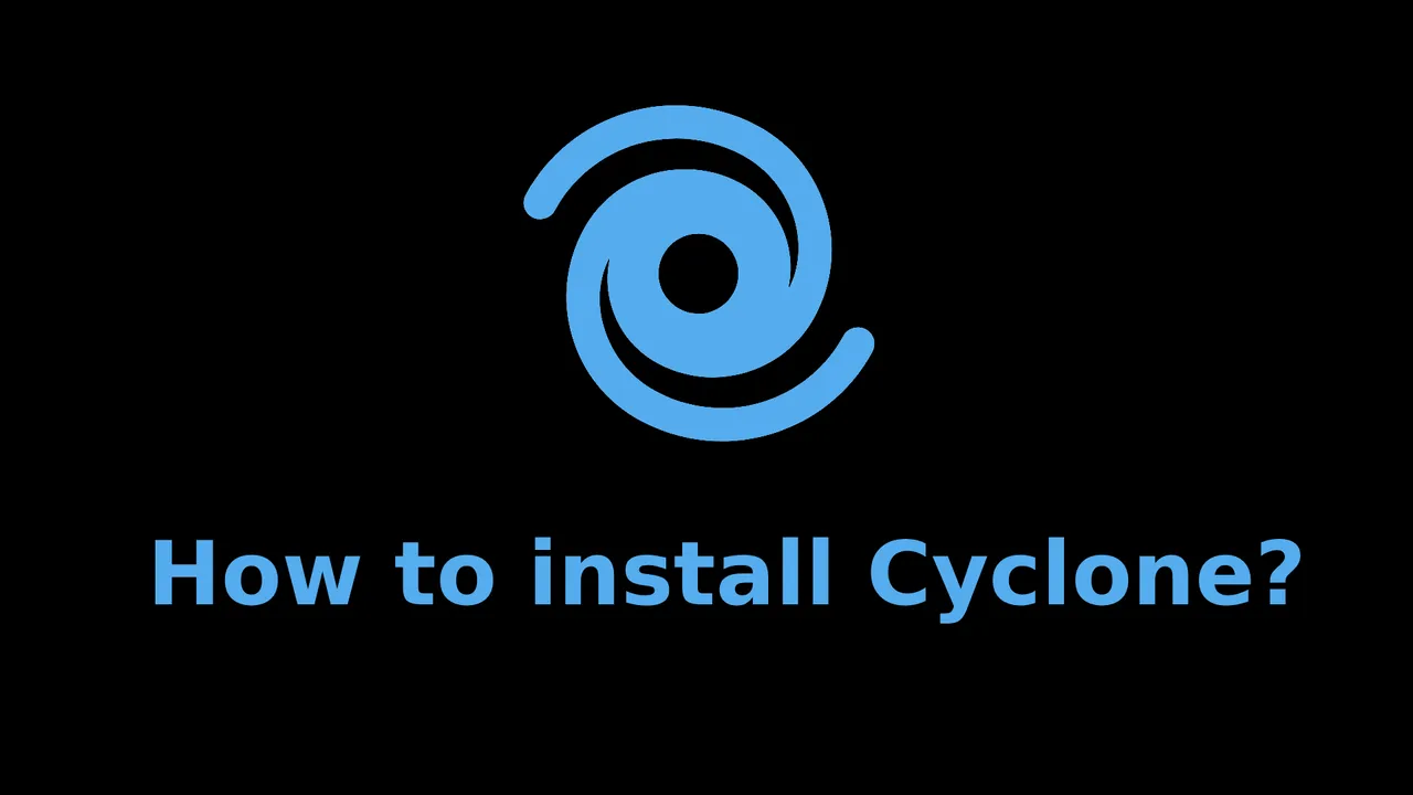 How to install Cyclone?